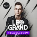 Leo Grand - The Leo Grand Show 025 ()