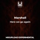 Marshall - Here we go again