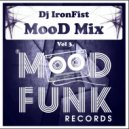 IronFist - Mood Mix Vol. 3