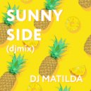 DJ Matilda - Sunny Side ()