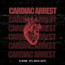 K-NINE feat. Rico Act - Cardiac Arrest (Original Mix)