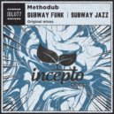 Methodub - Subway Jazz (Original Mix)