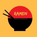 Marcus Bowman - Ramen
