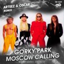 Gorky Park - Moscow Calling (Arteez & Oscar Radio Edit)