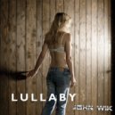 John Wik - Lullaby
