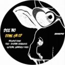 Dee no - Come On
