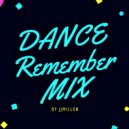 JJMillon - Dance Remember Mix ()