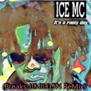 Ice Mc - It's a rainy day