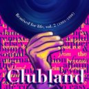 Clubland feat. Zemya Hamilton - Open Your Eyes (Rob Below Grand House Mix)