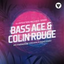 Bass Ace, Colin Rouge - My Paradise
