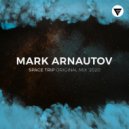 Mark Arnautov - Space Trip