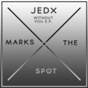 JedX - Without You