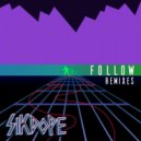 Sikdope - Follow (3rd Prototype Remix)