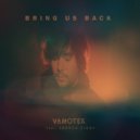 Vanotek, Joshua Ziggy - Bring Us Back