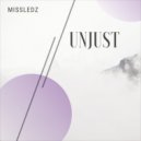 missledz - Unjust (Original Mix)