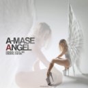 A-Mase - Angel