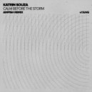 Katrin Souza - Calm Before the Storm (Ampish Remix)