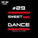 DJ FLASH - SWEET DANCE #29 ()
