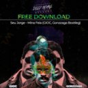 Seu Jorge - Mina Feia (GIOC, Gonzzaga Bootleg)