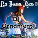 DJ Ornament - Поп Романсы. Часть 10 ()