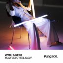 WTDJ & Refo - How Do U Feel Now (Radio Edit)