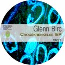 Glenn Birc - Crocskrenkelse