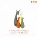 Stoned Butterflies - Love The Music (Brain Damage)