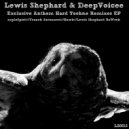 Lewis Shephard & Deepvoicee - Exclusive Anthem (Franck Antenucci Remix)