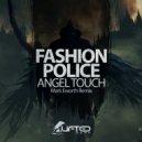 Fashion Police - Angel Touch (Mark Eworth Radio Edit)