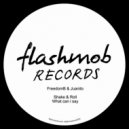 Juanito, FreedomB - What Can I Say (Original Mix)