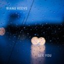 Rianu Keevs - See you