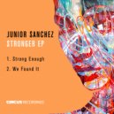 Junior Sanchez - Strong Enough