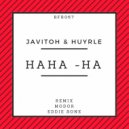 Javitoh, Huyrle - Haha-ha (MODOR Concept)
