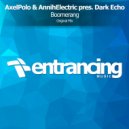AxelPolo & AnnihElectric pres. Dark Echo - Boomerang