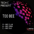 Tech C - Bee Dark