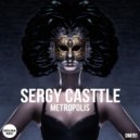 Sergy Casttle - Metropolis