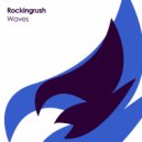 Rockingrush - Waves
