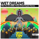 Wet Dreams - Who You Are (84Bit Remix)