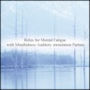 Mindfulness Auditory Stimulation Partner - June & Insomnia