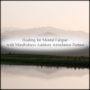 Mindfulness Auditory Stimulation Partner - Journey & Music Therapy