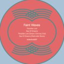 Faint Waves - Paradise Lost (Dream Chimney Dub)