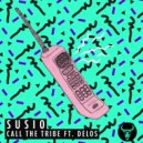 SUSIO feat. DELOS - Call The Tribe (Original Mix)