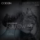 DJ Diego Palacio - Follow Me