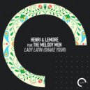 Henri & Lemoré Feat. The Melody Men - Lady Latin (Shake Your) (Callum Knight Remix)