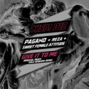 Pagano & Reza & Sweet Female Attitude - Give It To Me