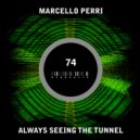 Marcello Perri - Always Seeing The Tunnel