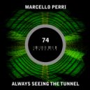 Marcello Perri - Always Seeing The Tunnel (D.A.V.E. The Drummer Remix)