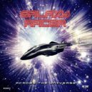 Galaxy Racer - Across The Universe