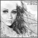Headstrong feat. Tiff Lacey - The Truth