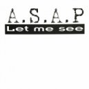 A.S.A.P. - Let Me See (Radio Mix)